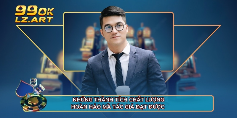 Những thành tích chất lượng hoàn hảo mà tác giả đạt được 